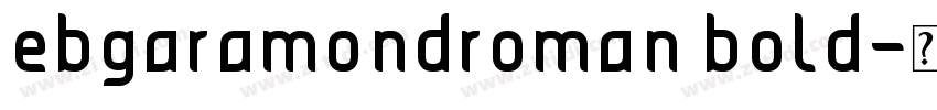ebgaramondroman bold字体转换
